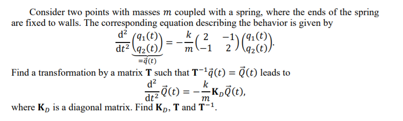 Solved Consider two points with masses m coupled with a | Chegg.com