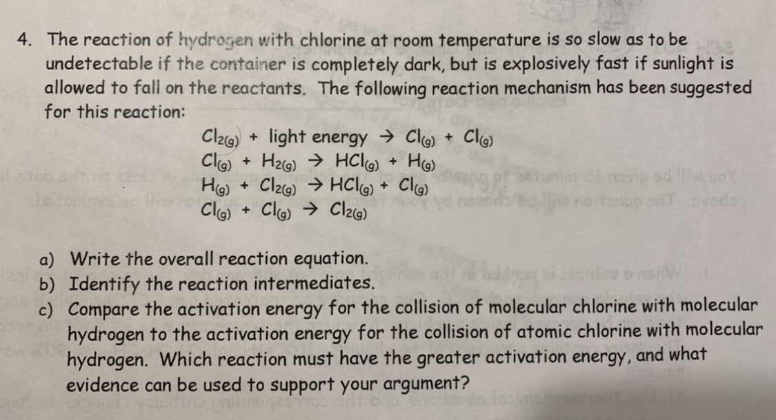 Solved The reaction of hydrogen with chlorine at room