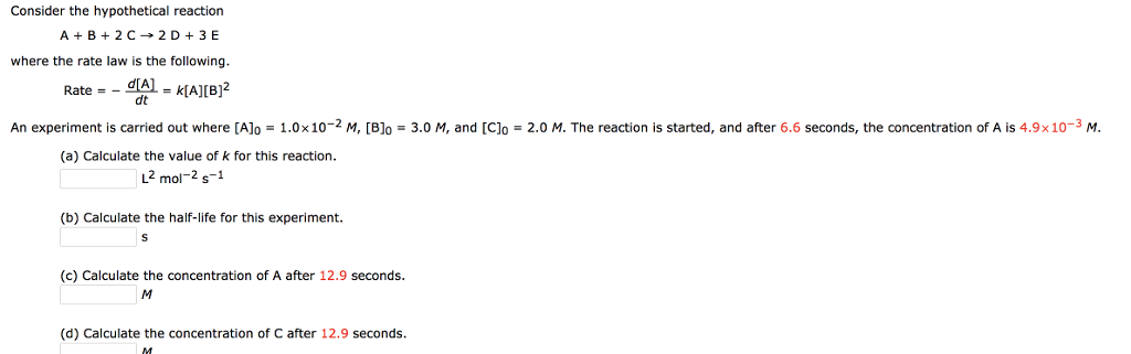 Solved Consider the hypothetical reaction A+B+2C→2D+3E where | Chegg.com