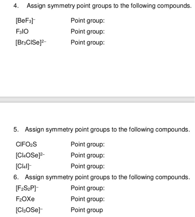 Solved 4. Assign symmetry point groups to the following | Chegg.com