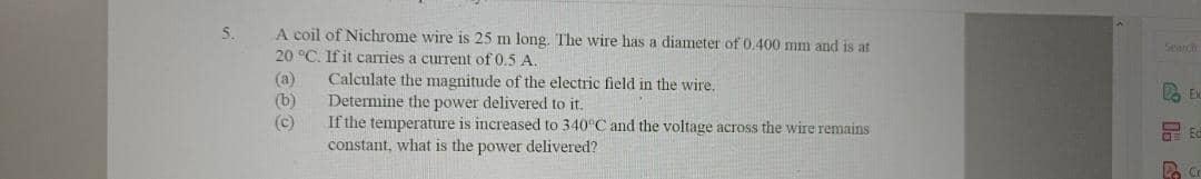Solved S. Seanca A coil of Nichrome wire is 25 m long. The | Chegg.com