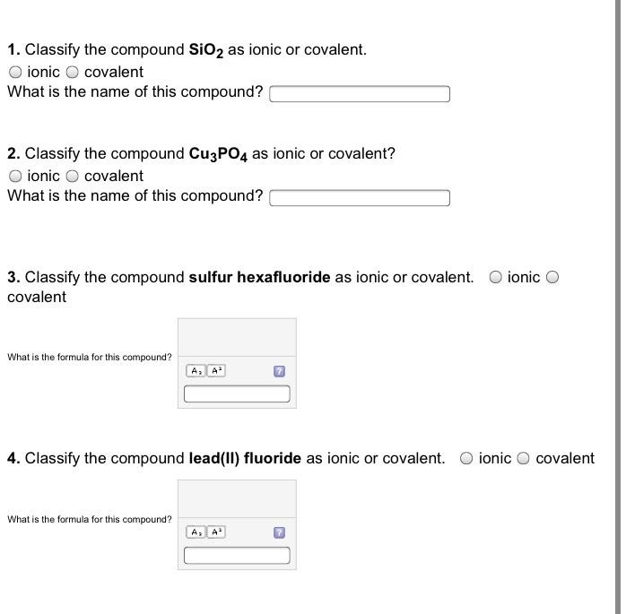 Solved 1. Classify the compound SiO2 as ionic or covalent. | Chegg.com