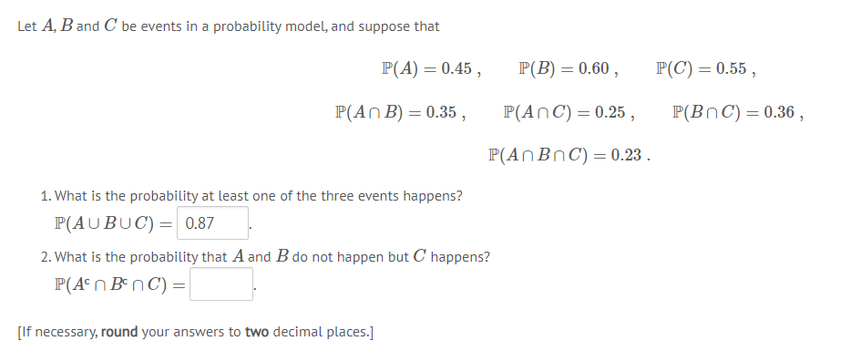 Solved Let A B and C be events in a probability model and