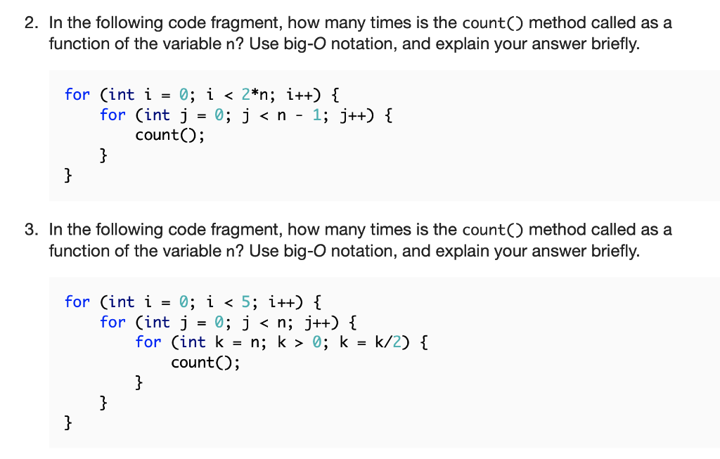Solved 2. In the following code fragment, how many times is | Chegg.com
