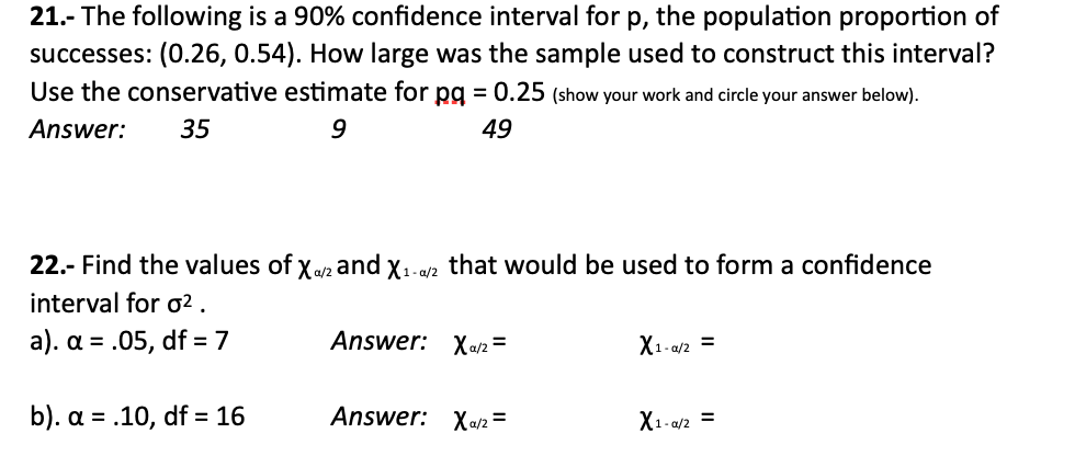 Solved 21.- The following is a 90% confidence interval for | Chegg.com