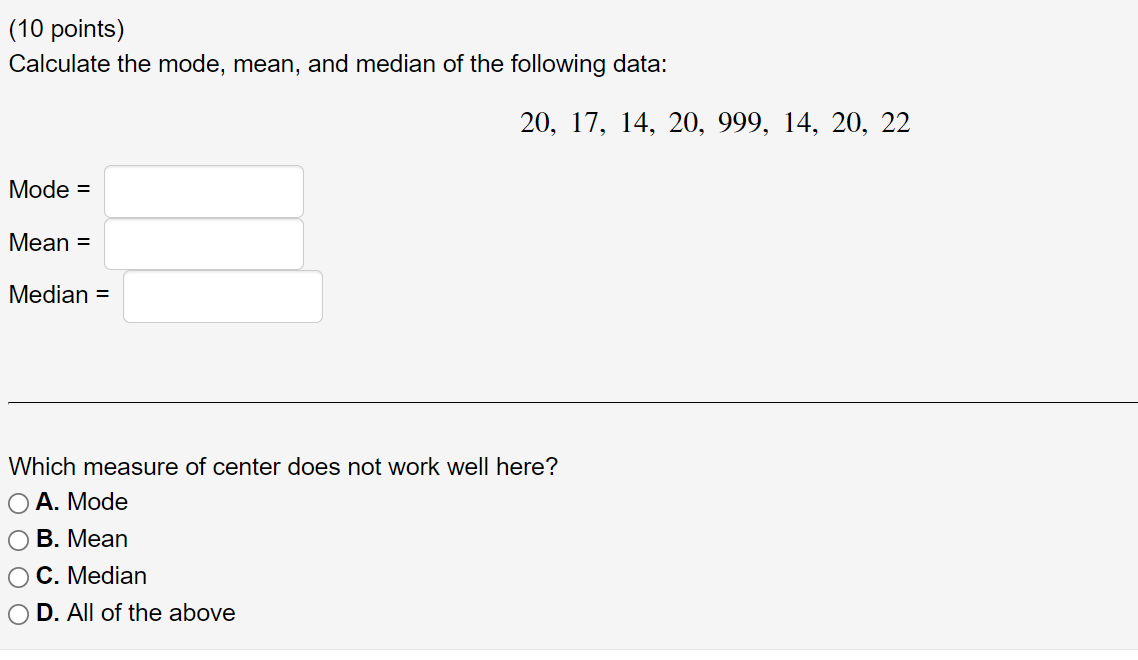 Solved (10 points) Calculate the mode, mean, and median of | Chegg.com