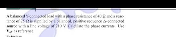 Solved A balanced Y-connected load with a phase resistance | Chegg.com