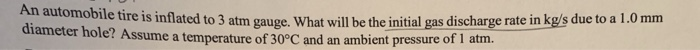 Solved automobile tire is inflated to 3 atm gauge. What will | Chegg.com