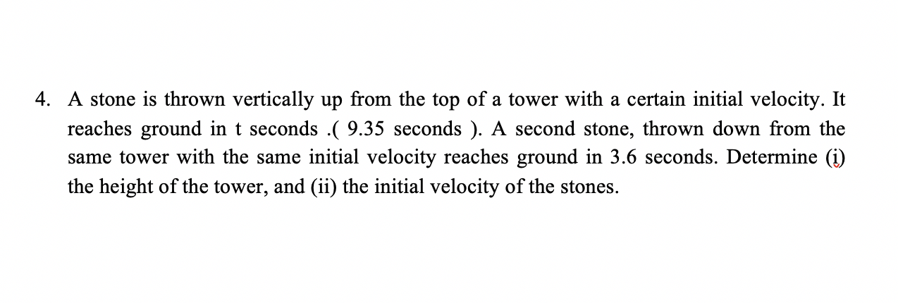 Solved 4. A stone is thrown vertically up from the top of a | Chegg.com