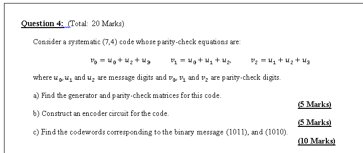 Solved Question 4: Total: 20 Marks) Consider a systematic | Chegg.com