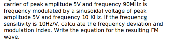 Solved carrier of peak amplitude 5 V and frequency 90MHz is | Chegg.com
