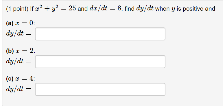 solved-1-point-if-x2-y2-25-and-dx-dt-8-find-dy-dt-chegg