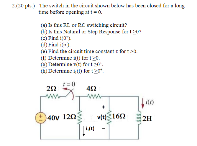 Solved 2.(20 Pts.) The Switch In The Circuit Shown Below Has | Chegg.com