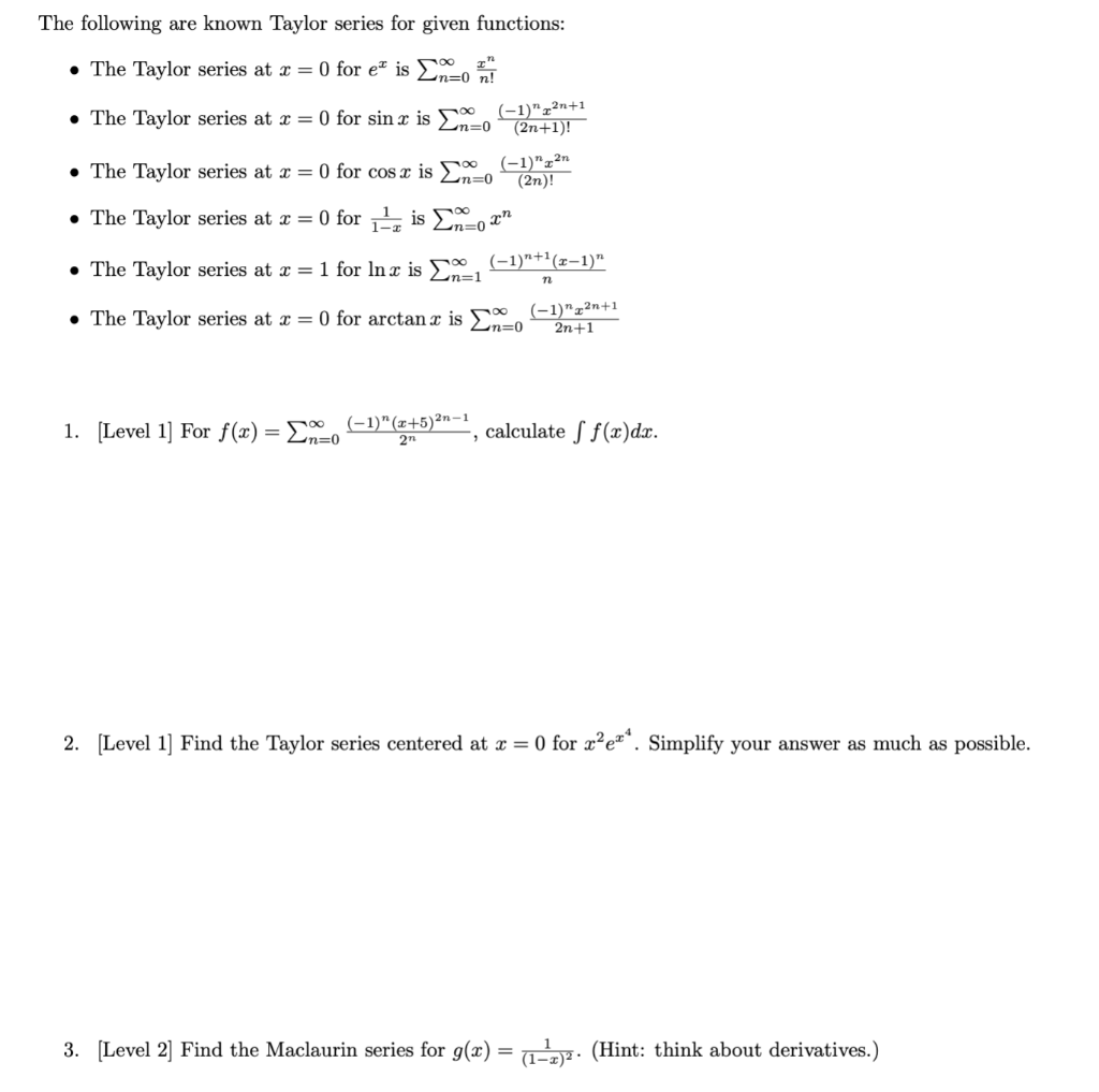 Solved The Following Are Known Taylor Series For Given | Chegg.com