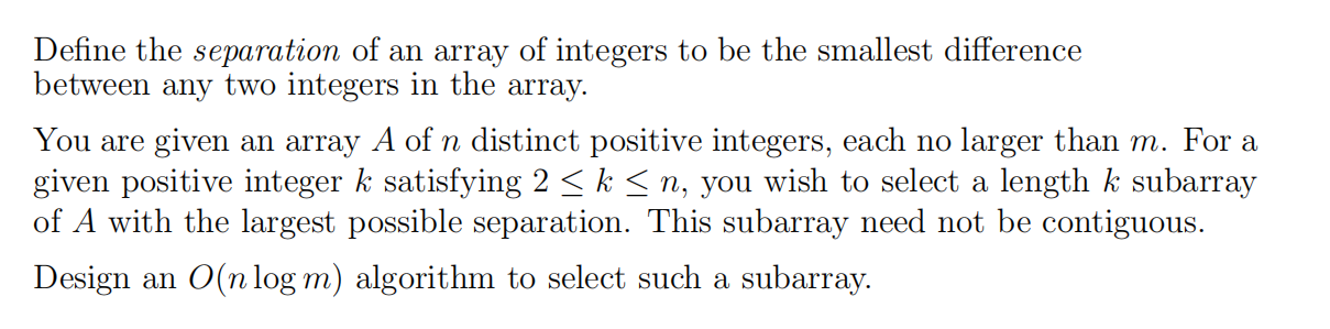 Define the separation of an array of integers to be | Chegg.com