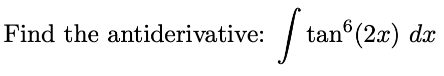 how to find antiderivative of tan 2x