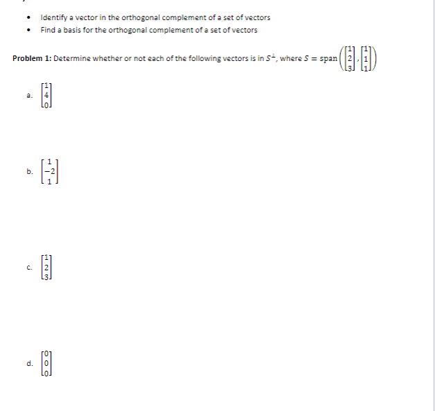 Solved Identify a vector in the orthogonal complement of a | Chegg.com