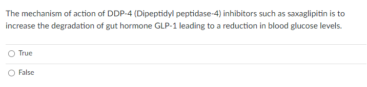 The mechanism of action of DDP-4 (Dipeptidyl peptidase-4) inhibitors such as saxaglipitin is to increase the degradation of g