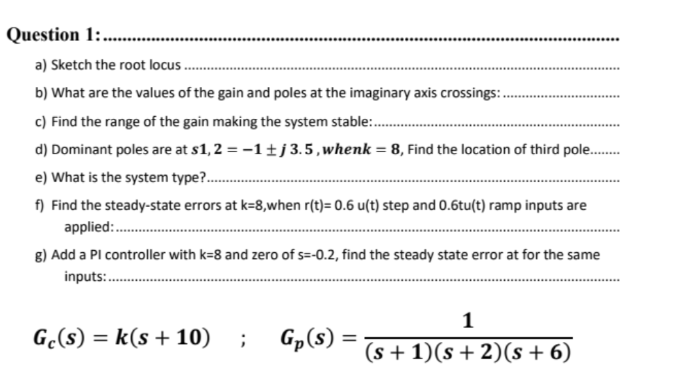 Solved A) Sketch The Root Locus B) What Are The Values Of | Chegg.com