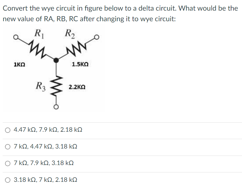 Solved Convert The Wye Circuit In Figure Below To A Delta | Chegg.com