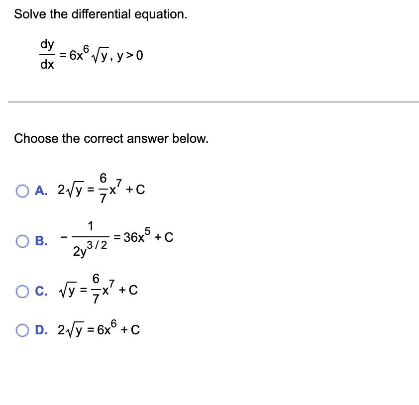 Solved Solve The Differential Equation Dy Dx 6x6 √y Y 0