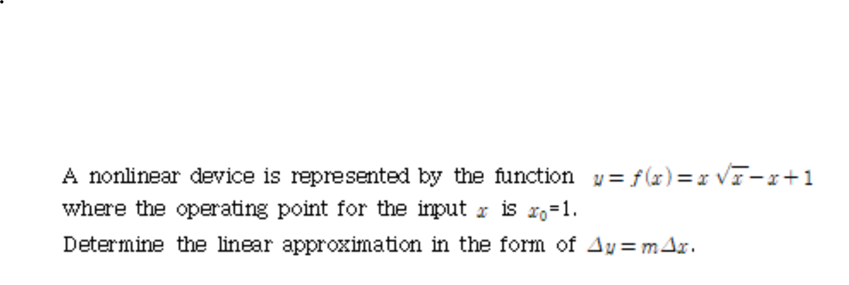 Solved A nonlinear device is represented by the function v= | Chegg.com