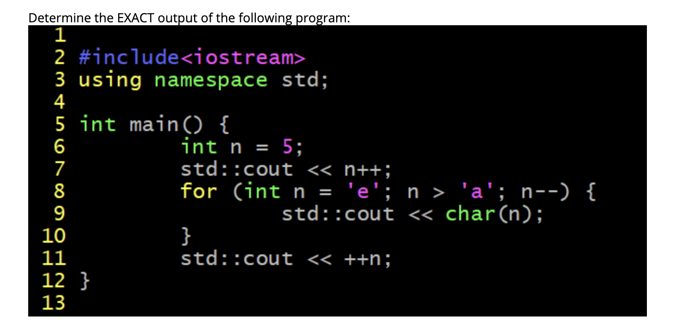 Solved Determine the EXACT output of the following program: | Chegg.com
