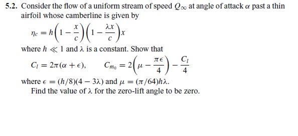 Solved 5.2. Consider the flow of a uniform stream of speed | Chegg.com