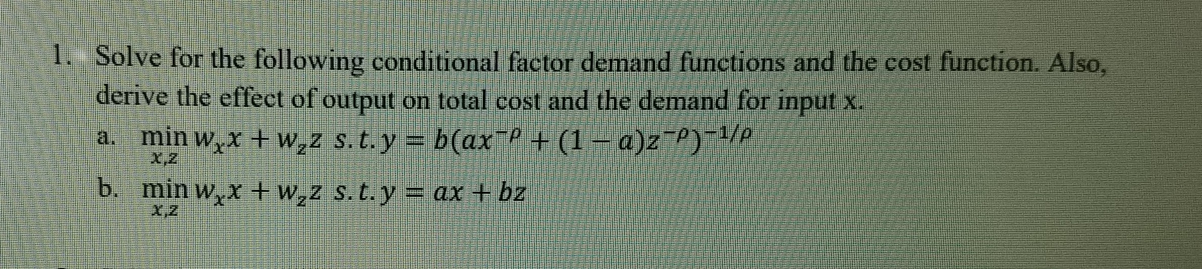 Solve for the following conditional factor demand | Chegg.com