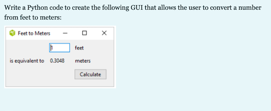 Solved Write a Python code to create the following GUI that | Chegg.com