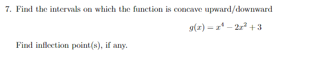 Solved Find the intervals on which the function is concave | Chegg.com