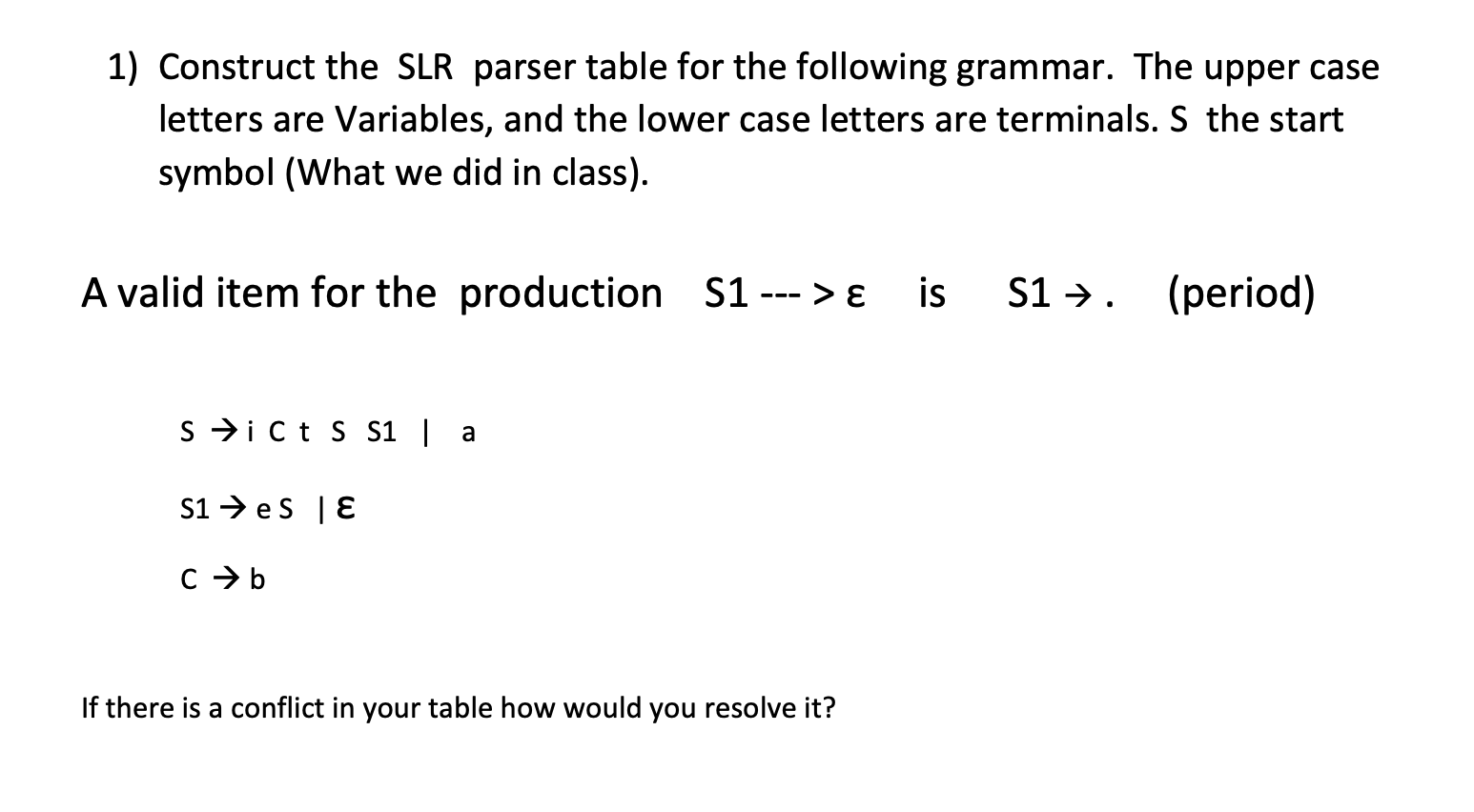 Solved 1) Construct the SLR parser table for the following | Chegg.com