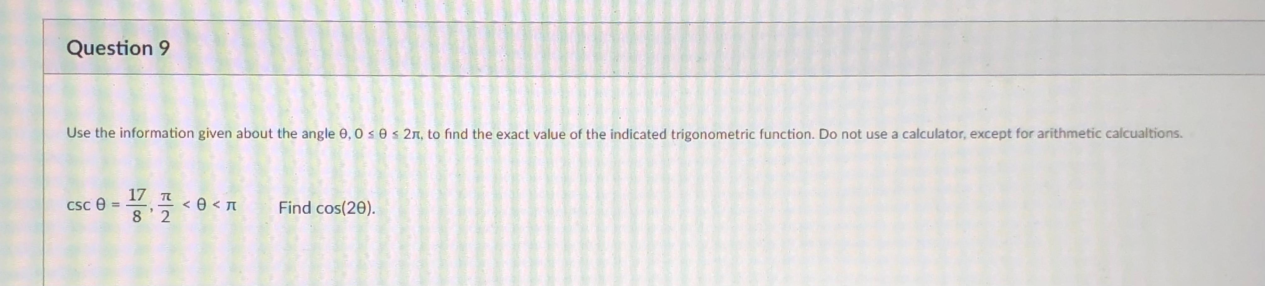 Solved Question 9 Use the information given about the angle | Chegg.com