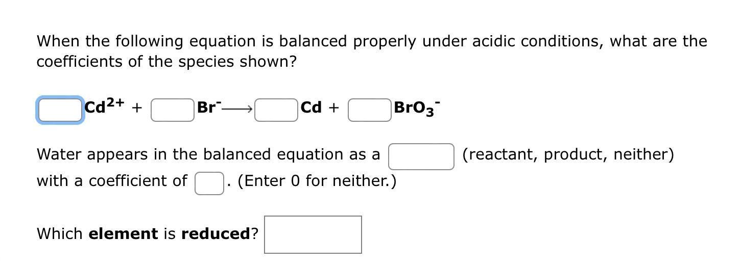 Solved When The Following Equation Is Balanced Properly 