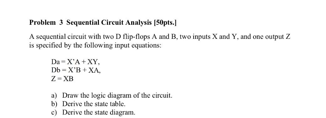 Solved Problem 3 Sequential Circuit Analysis [50pts.] A | Chegg.com