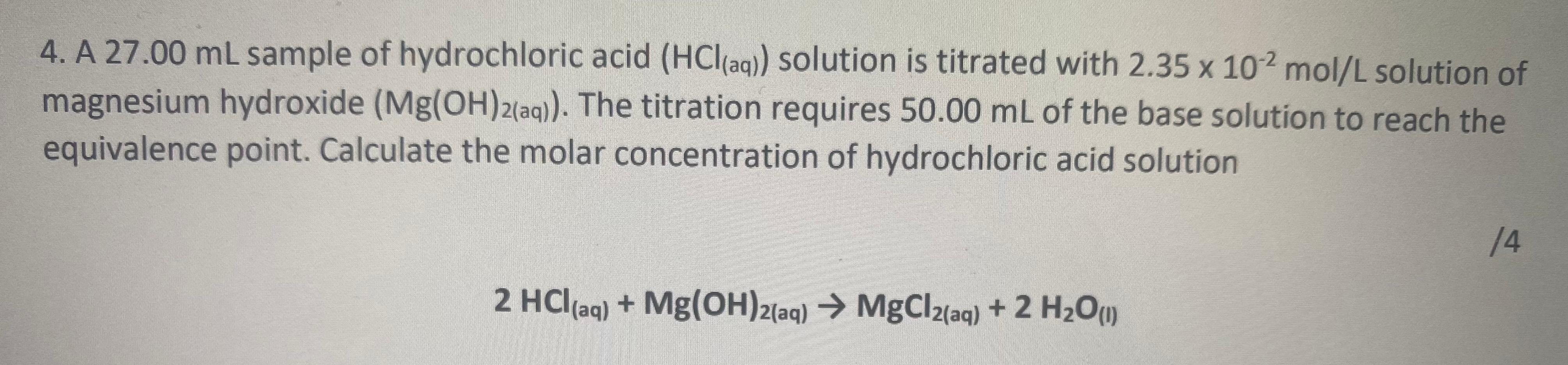 Solved 4. A 27.00 mL sample of hydrochloric acid (HCl(aq)) | Chegg.com