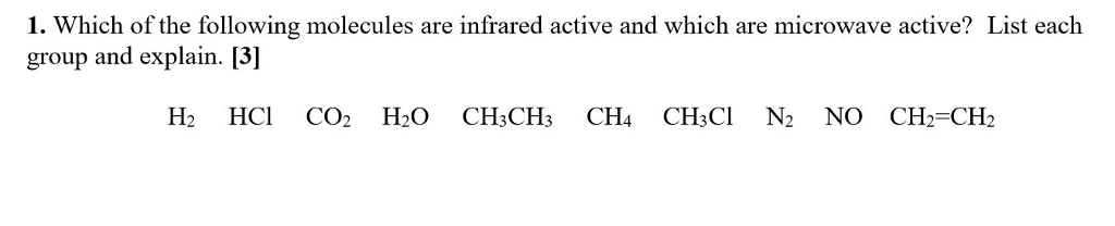 Solved Which of the following molecules are infrared active | Chegg.com