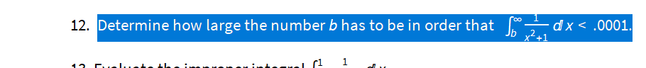 Solved 12. Determine how large the number b has to be in | Chegg.com