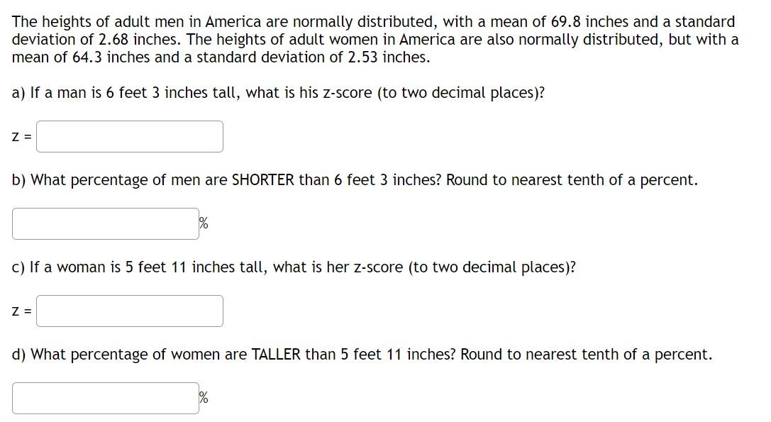 Solved The heights of adult men in America are normally | Chegg.com