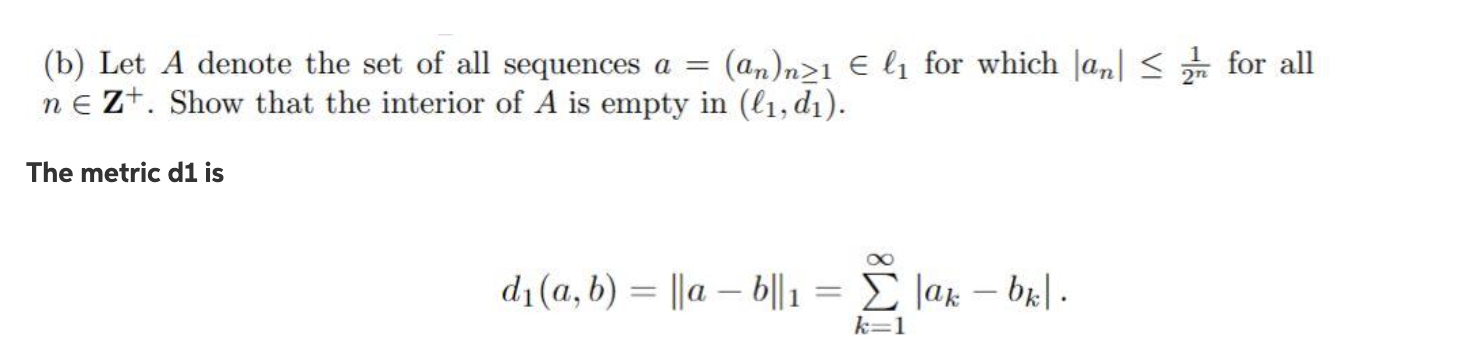 Solved (b) Let A denote the set of all sequences a = (an)n>1 | Chegg.com