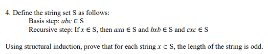 Solved 4. Define the string set S as follows: Basis step: | Chegg.com