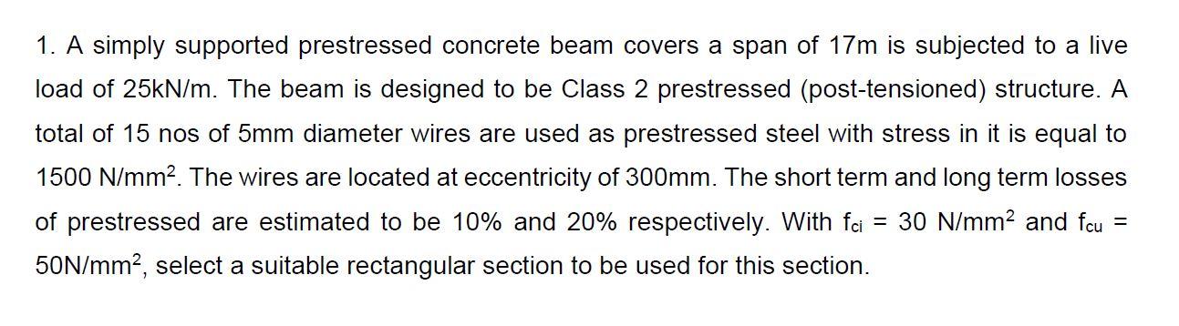 Solved 1. A Simply Supported Prestressed Concrete Beam | Chegg.com