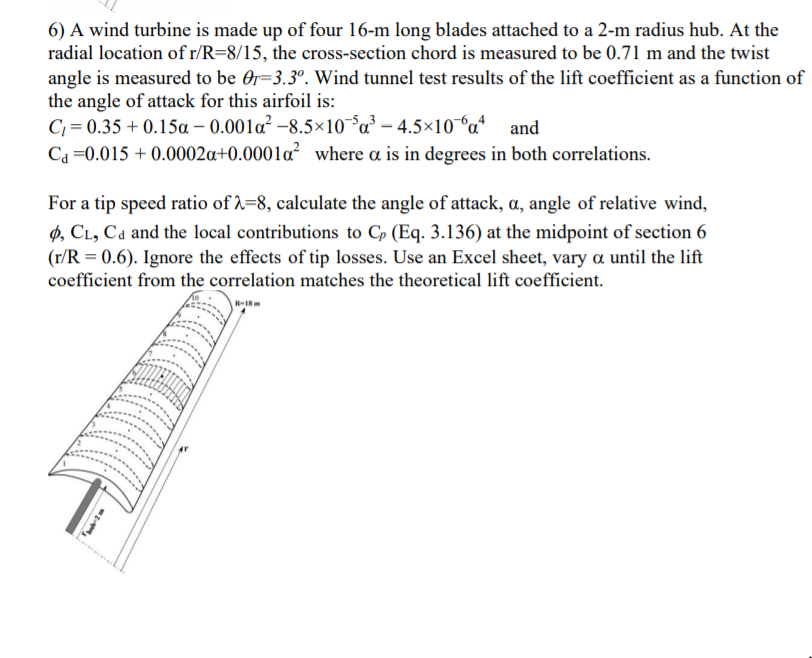 Solved 6) A wind turbine is made up of four 16-m long blades | Chegg.com
