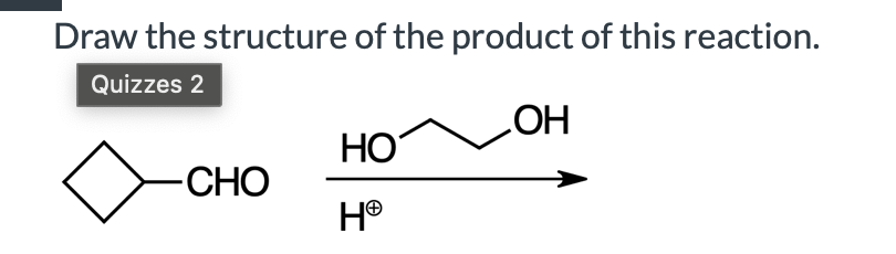 Solved Draw the structure of the product of this reaction Chegg com