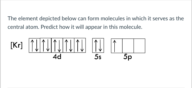 Solved The element depicted below can form molecules in | Chegg.com