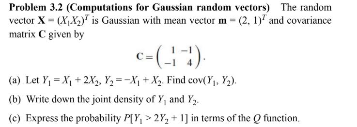 Solved Problem 3.2 (Computations for Gaussian random | Chegg.com