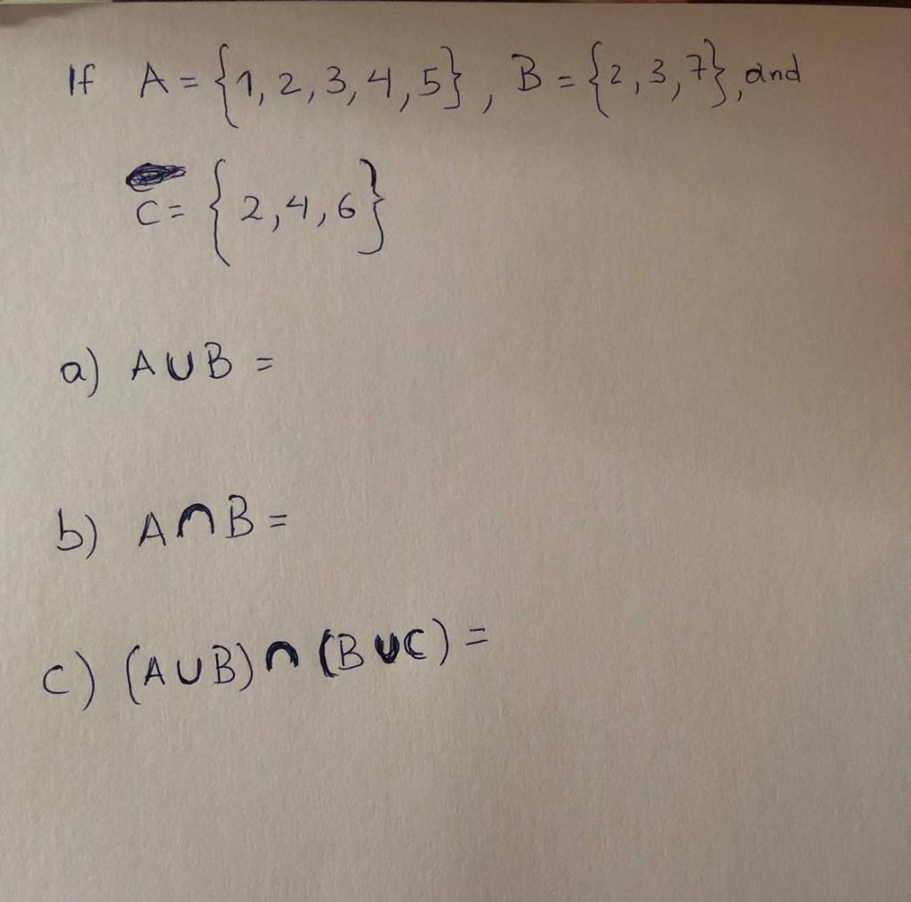 Solved If A= {1, 2, 3, 4, 5}, B = {2, 3, 73, And *{2,4,6 C= | Chegg.com