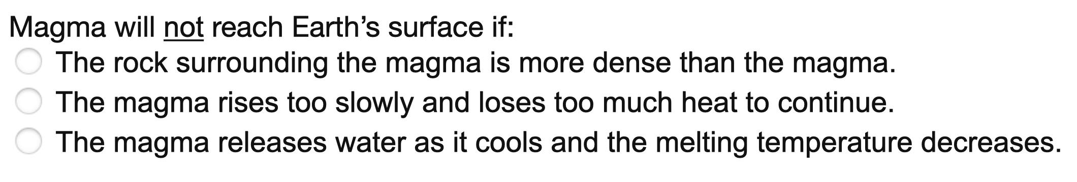 Solved Magma will not reach Earth's surface if: The rock | Chegg.com
