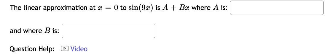 Solved The Linear Approximation At X = 0 To And Where B Is: | Chegg.com