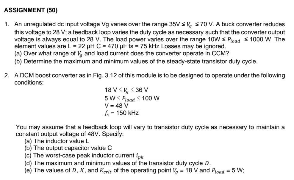 Solved ASSIGNMENT (50) 1. An unregulated dc input voltage Vg | Chegg.com